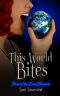 [Cera Chronicles 01] • This World Bites